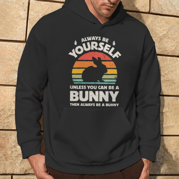 Always Be Yourself Unless You Can Be A Bunny Rabbit Vintage Hoodie Lifestyle