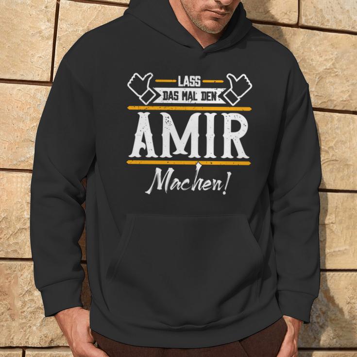 Amir Lass Das Den Amir Machen Vornamen Hoodie Lebensstil