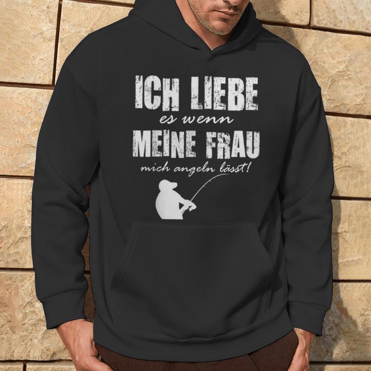 Angler Papa Ich Liebe Es Wenn Meine Frau Mich Angeln Lässt Kapuzenpullover Lebensstil