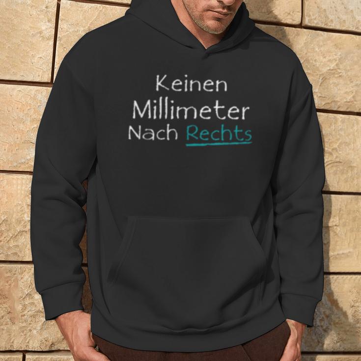 Anti Racism Keinen Millimeter Nach Right Hoodie Lebensstil