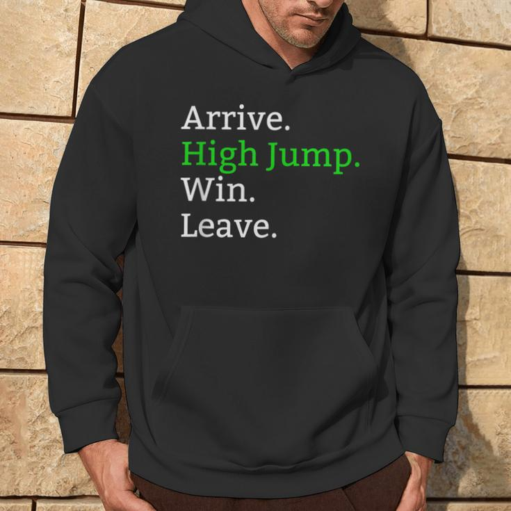 Arrive High Jump Win Leave High Jumper Event Hoodie Lifestyle