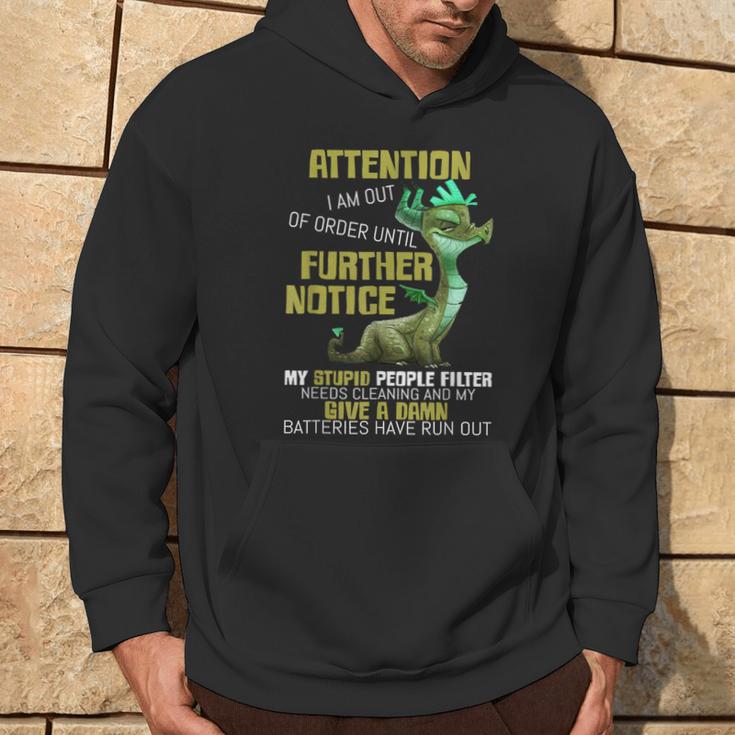 Attention I Am Out Of Order Until Further Notice Awesome Hoodie Lifestyle