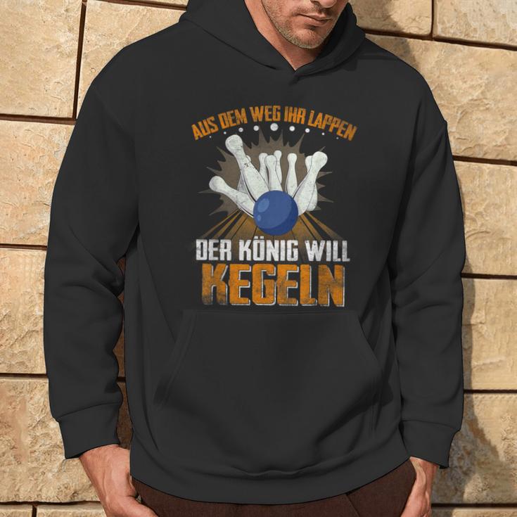 Aus Dem Weg Ihr Lappen Der König Will Kegeln Für Sportkegler Hoodie Lebensstil