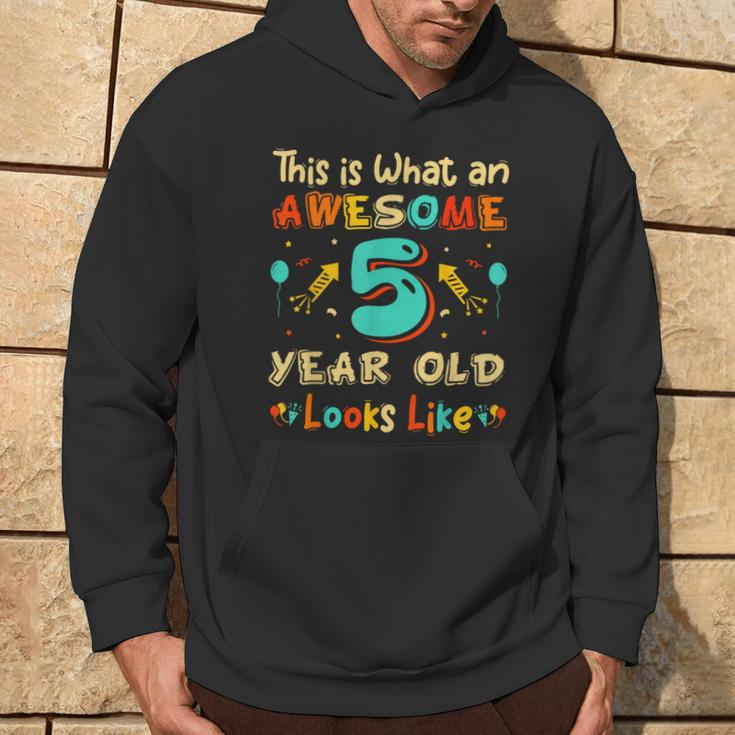 This Is What An Awesome 5 Year Old Look & Sarcastic Hoodie Lifestyle