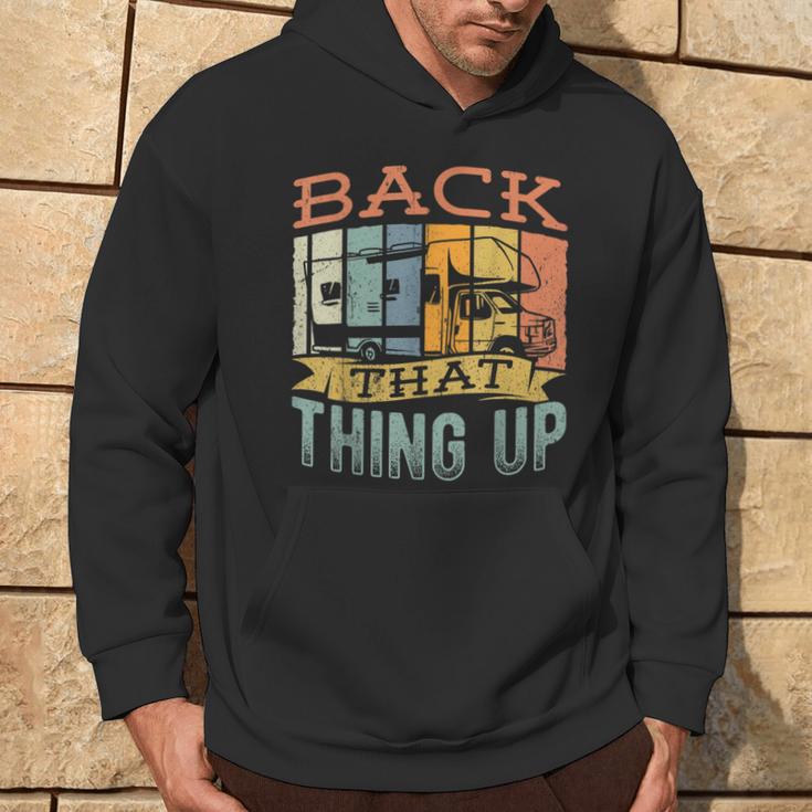 Back That Thing Up Camping Trailer Travel Campervan Hoodie Lifestyle