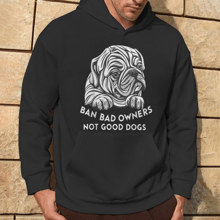 Ban Bad Owners Not Good Dogs Dog Lovers Animal Equality Hoodie Lifestyle