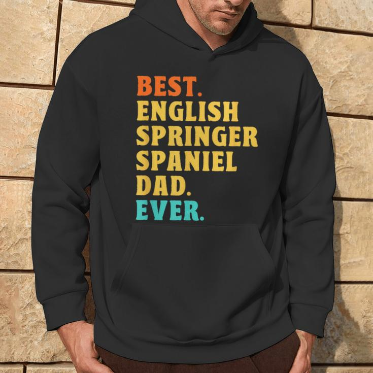 Best English Springer Spaniel Dad Ever Dog Dad Fathers Day Hoodie Lifestyle