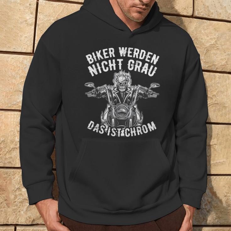 Biker Werden Nicht Grau Das Ist Chrome Motorcycle S Kapuzenpullover Lebensstil