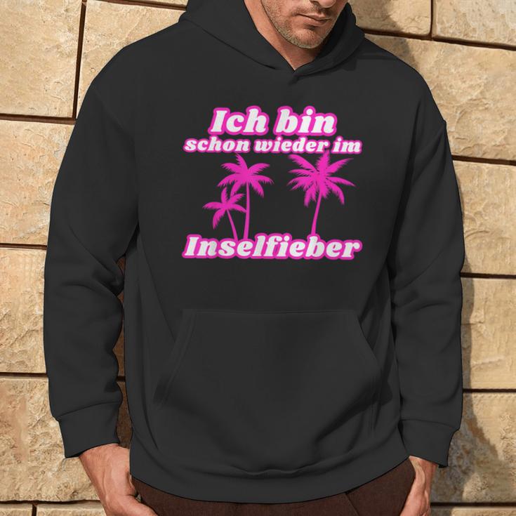 Bin Schon Wieder Im Inselfieber Party Outfit Mallorca Summer Hoodie Lebensstil