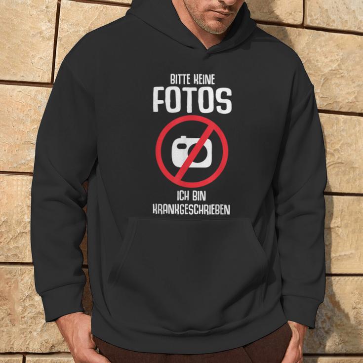 Bitte Keine Fotos Ich Bin Krankschreiben Kapuzenpullover Lebensstil