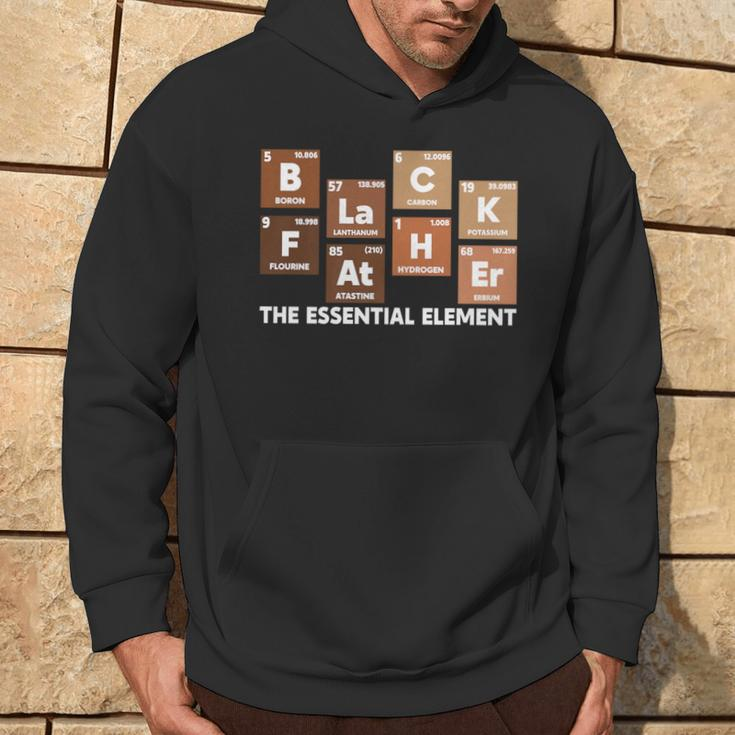 Black Father The Essential Element Fathers Day Black History Hoodie Lifestyle
