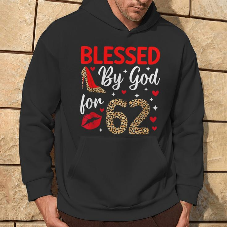 Blessed By God 62 Year Old 62Nd Birthday It's My 62Nd Bday Hoodie Lifestyle