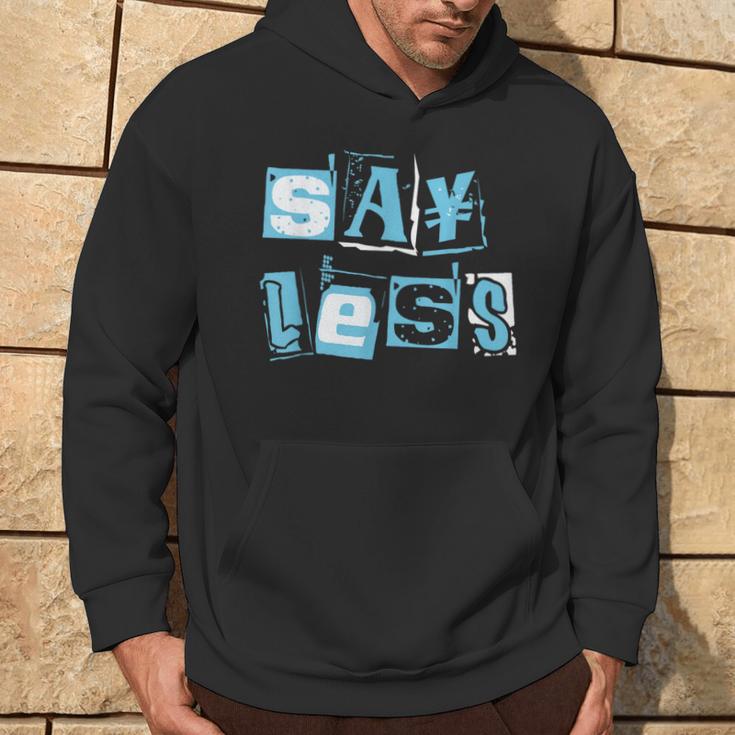 Blue Say Less Blue Color Graphic Hoodie Lifestyle