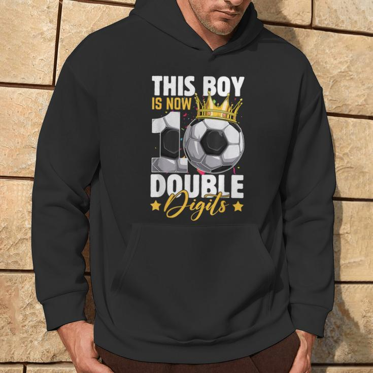 This Boy Now 10 Double Digits Soccer 10 Years Old Birthday Hoodie Lifestyle