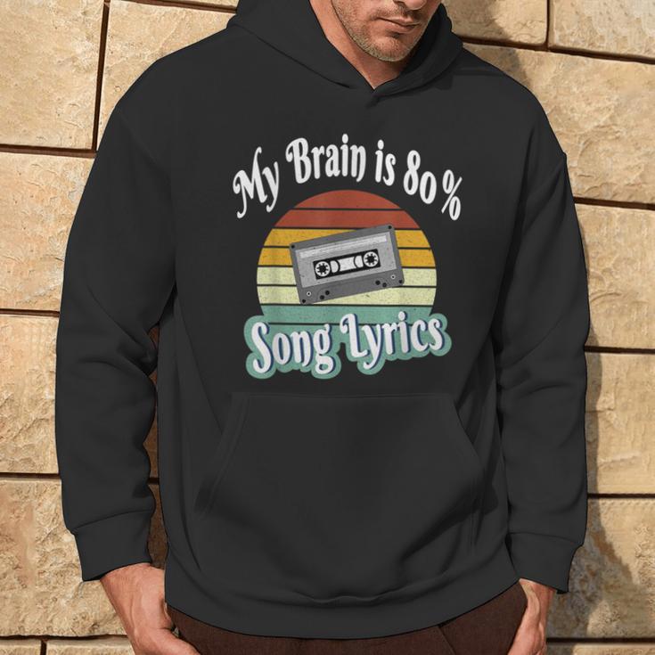 My Brain Is 80 Song Lyrics Retro Vintage Music Lover Hoodie Lifestyle