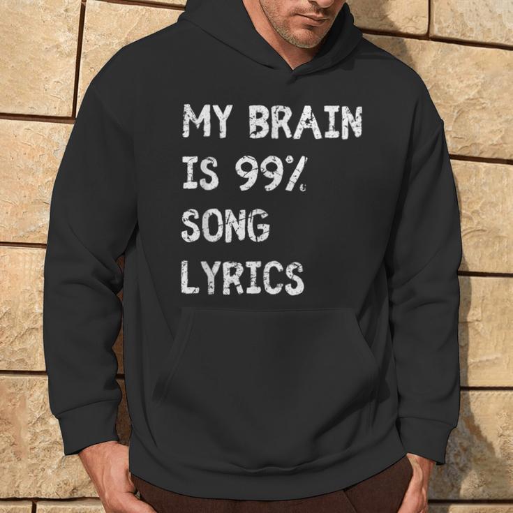 My Brain Is 999 Percent Song Lyrics Music Lover Quote Hoodie Lifestyle