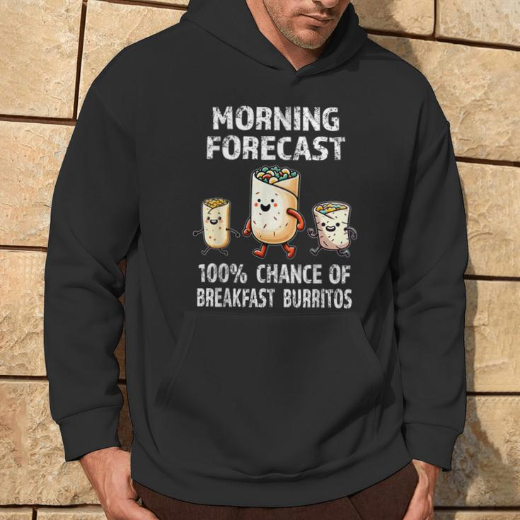 Breakfast Humor Morning Forecast Breakfast Burrito Hoodie Lifestyle