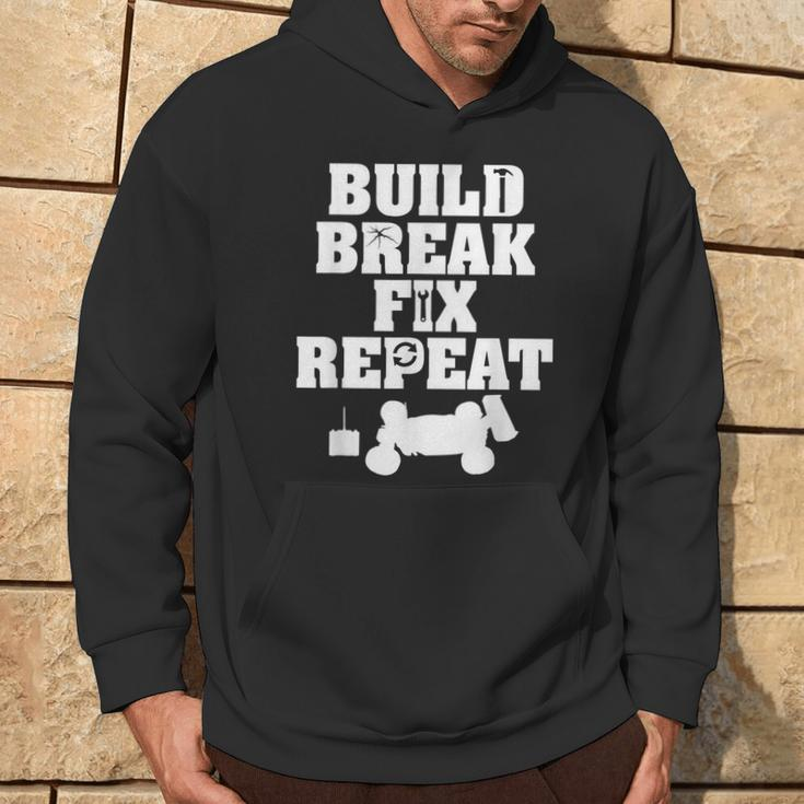 Build Break Fix Repeat RC Car Radio Control Racing Hoodie Lifestyle