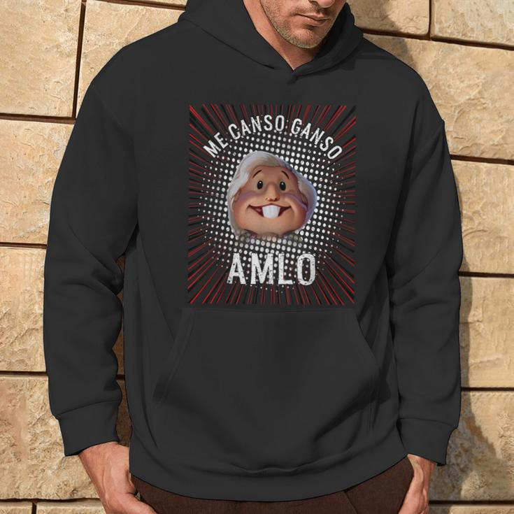Me Canso Ganso Amlo Andres Manuel Lopez Obrador President Hoodie Lifestyle