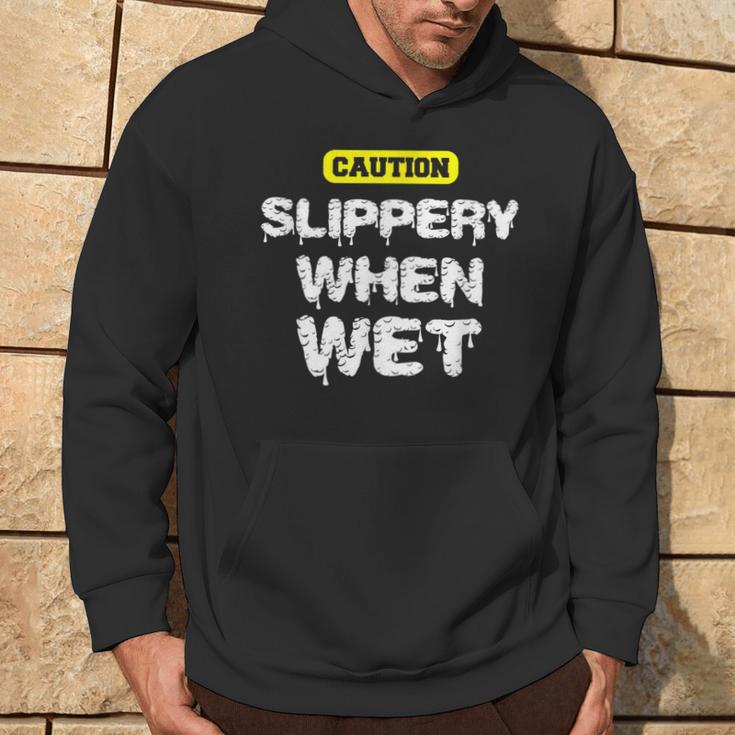 Caution Slippery When Wet Naughty Innuendo Hoodie Lifestyle