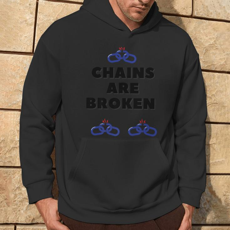 Chains Are Broken Hoodie Lifestyle