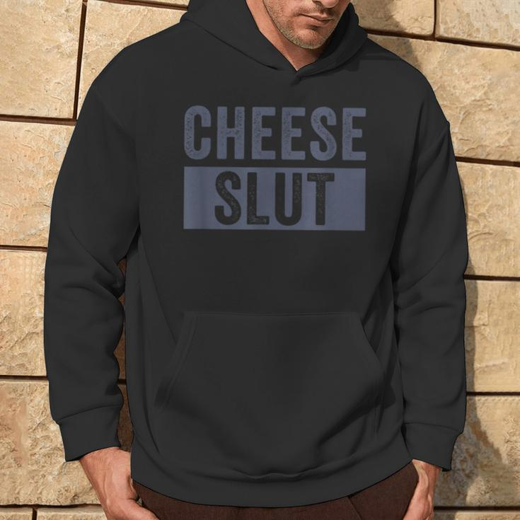 Cheese Slut Cheese Lover Cheese Humor Hoodie Lifestyle