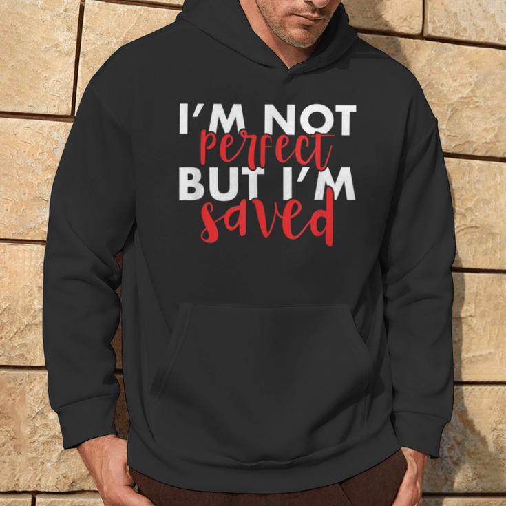 Christian I'm Not Perfect But I'm Saved Jesus Hoodie Lifestyle