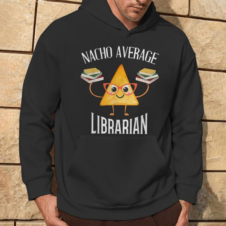 Cinco De Mayo Nacho Average Librarian Library Mexican Party Hoodie Lifestyle