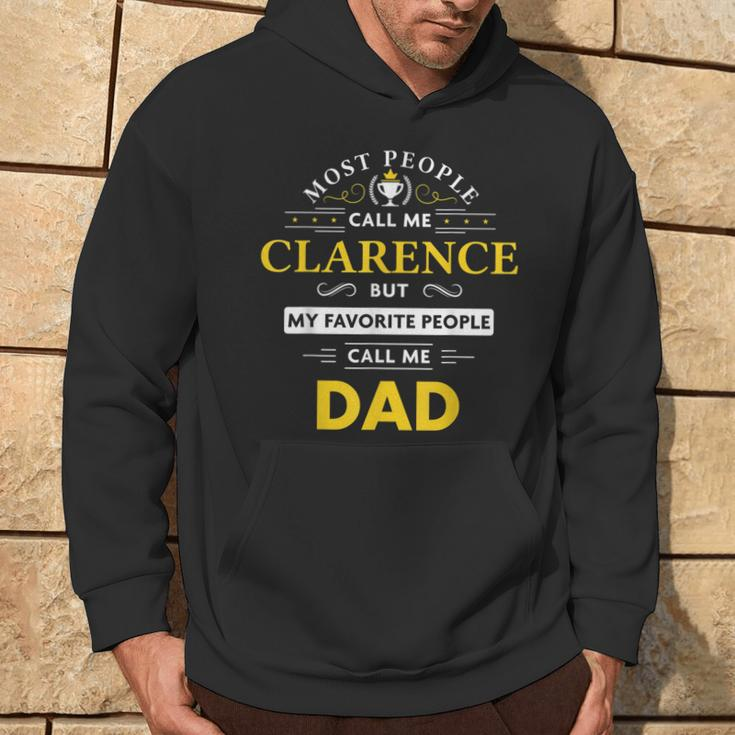 Clarence Name My Favorite People Call Me Dad Hoodie Lifestyle