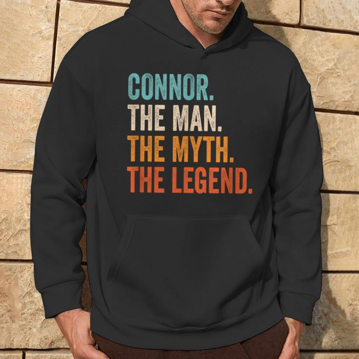 Connor The Man The Myth The Legend First Name Connor Hoodie Lifestyle