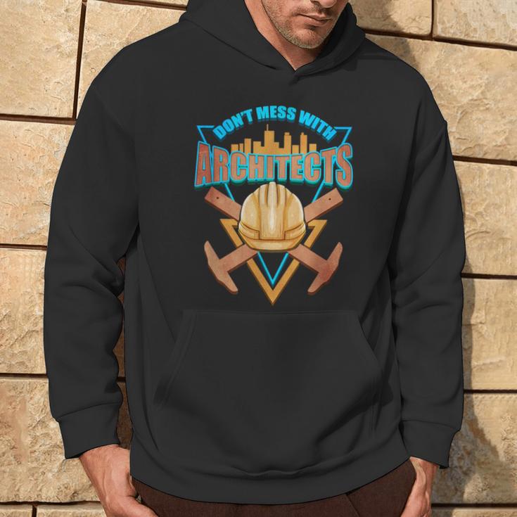 Cool ArchitectDont Mess With Architects Hoodie Lifestyle