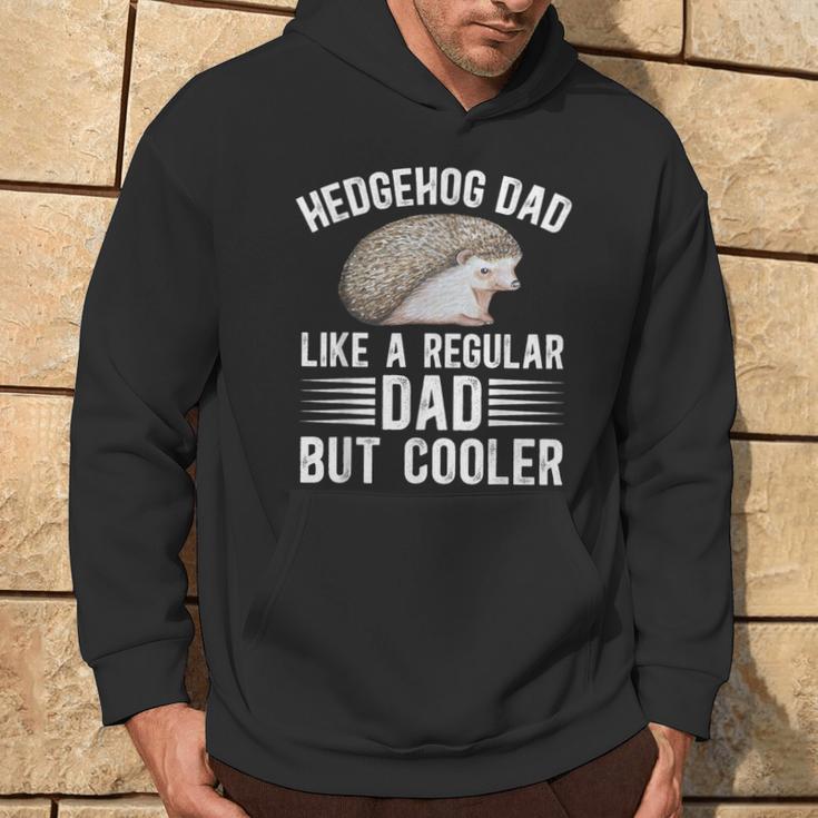 Cool Hedgehog Dad Hedgehog Lover Hedgehogs Hoodie Lifestyle