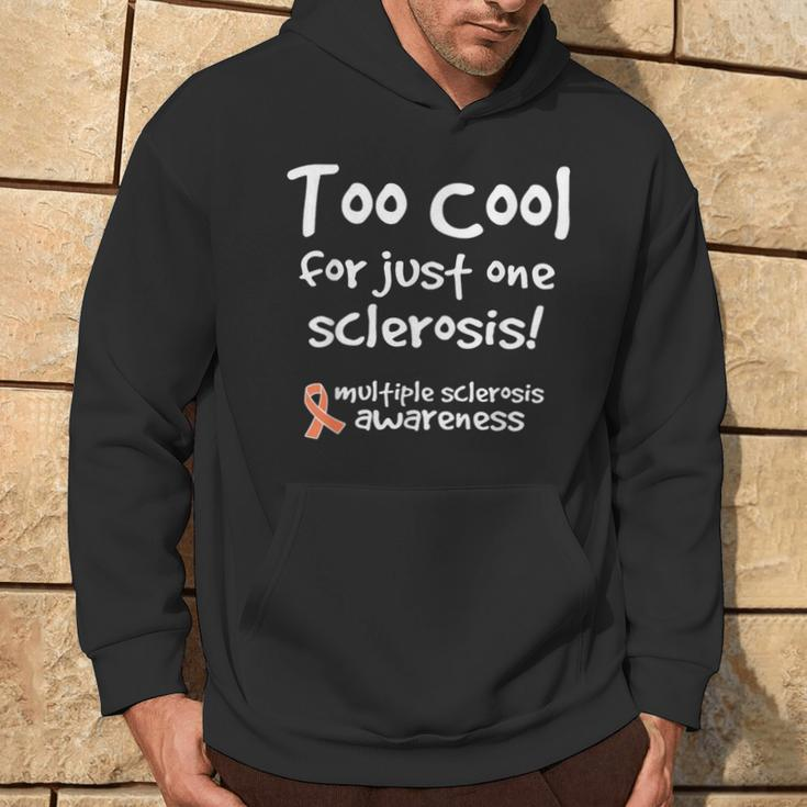 Too Cool For Just One Sclerosis Multiple Sclerosis Awareness Hoodie Lifestyle