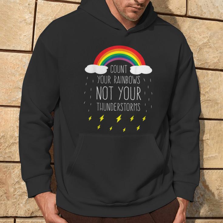 Count Your Rainbows Not Your Thunderstorms Positive Saying Hoodie Lifestyle