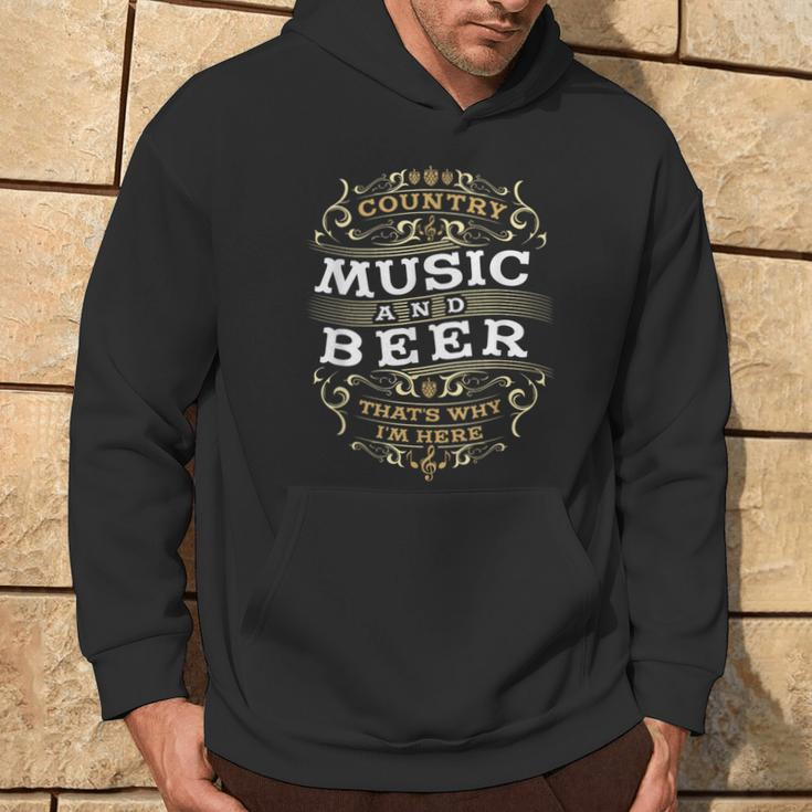 Country Music And Beer Thats Why I'm Here Hoodie Lifestyle