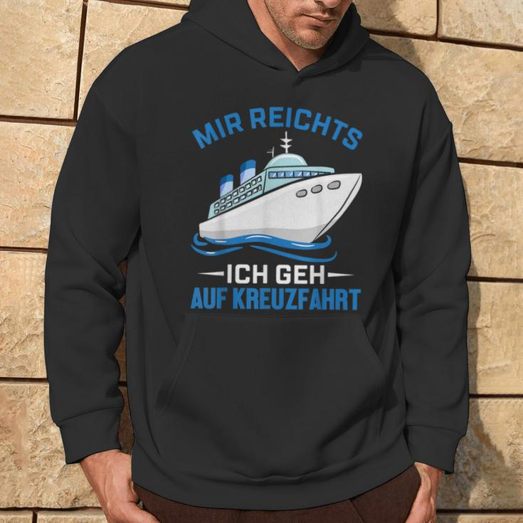 Cruise Ship Mir Reichts Ich Geh Auf Kreuzfahrt Mir Reichts Ich Geh Auf Hoodie Lebensstil