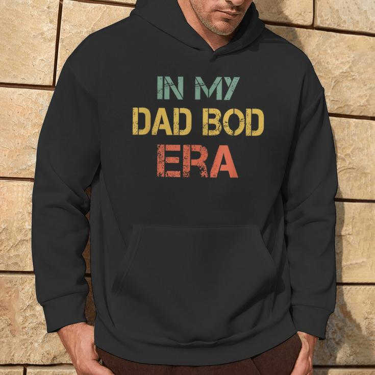 In My Dad Bod Era Dad Bod Retro Vintage Father's Day Hoodie Lifestyle