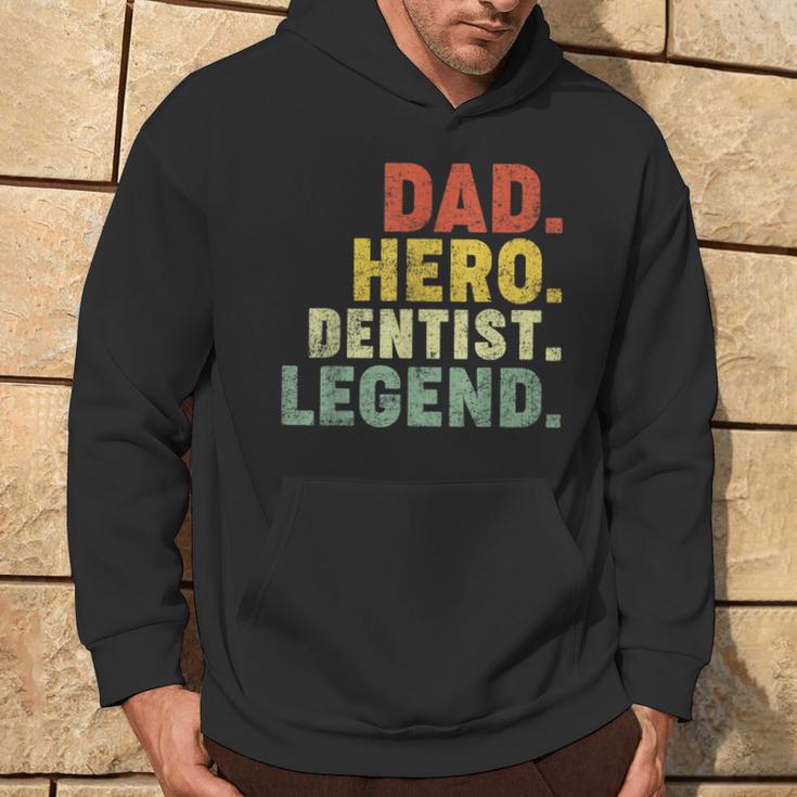 Dad Hero Dentist Legend Dentist Dad Father's Day Hoodie Lifestyle