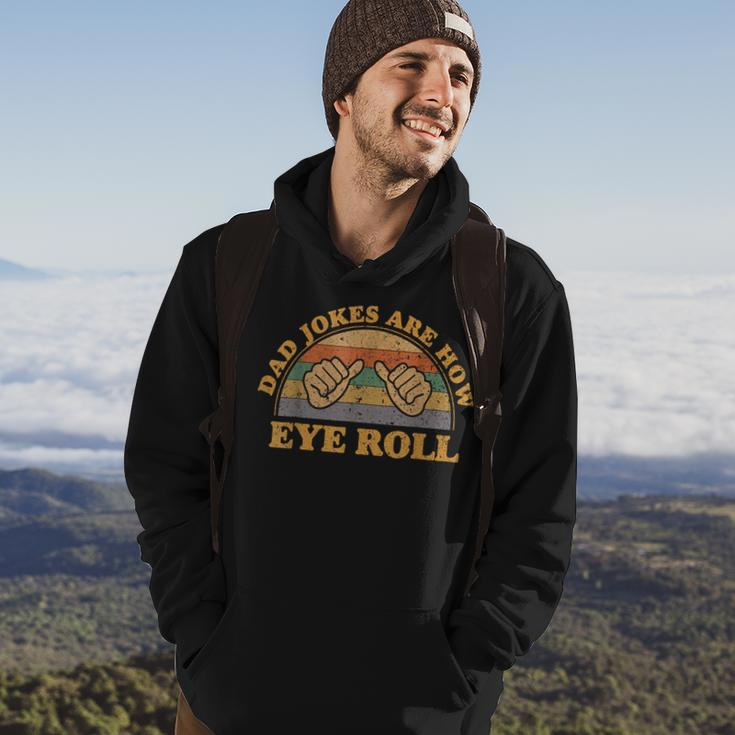 Dad Jokes Are How Eye Roll Fathers Day Vintage Retro Hoodie Lifestyle