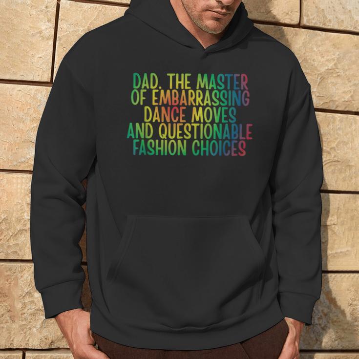 Daddy Dad The Master Of Embarrassing Dance Moves Hoodie Lifestyle