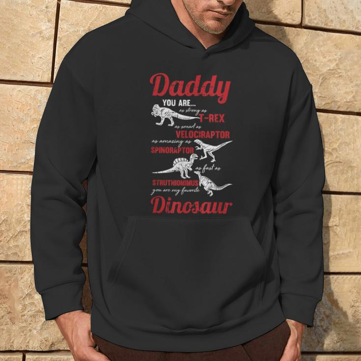 Daddy You Are My Favorite Dinosaur Fathers Day Son Daughter Hoodie Lifestyle
