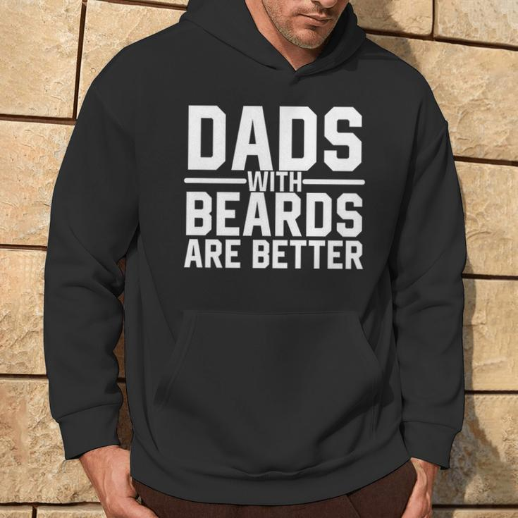 Dads With Beards Are Better Manly Facial Hair Humor Hoodie Lifestyle