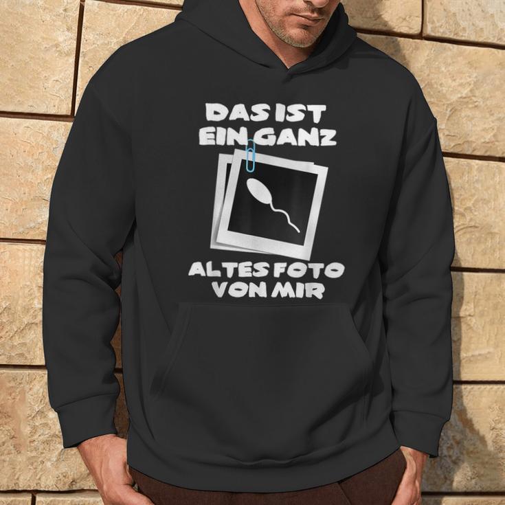 Das Ist Ein Ganz Altes Foto Von Mir Hoodie Lebensstil