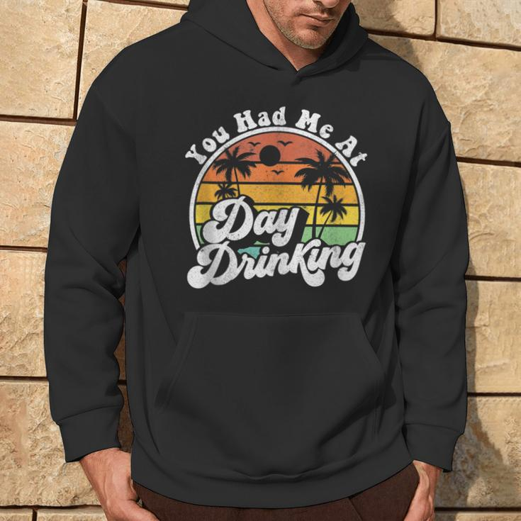 You Had Me At Day Drinking Retro Beach Summer Hoodie Lifestyle