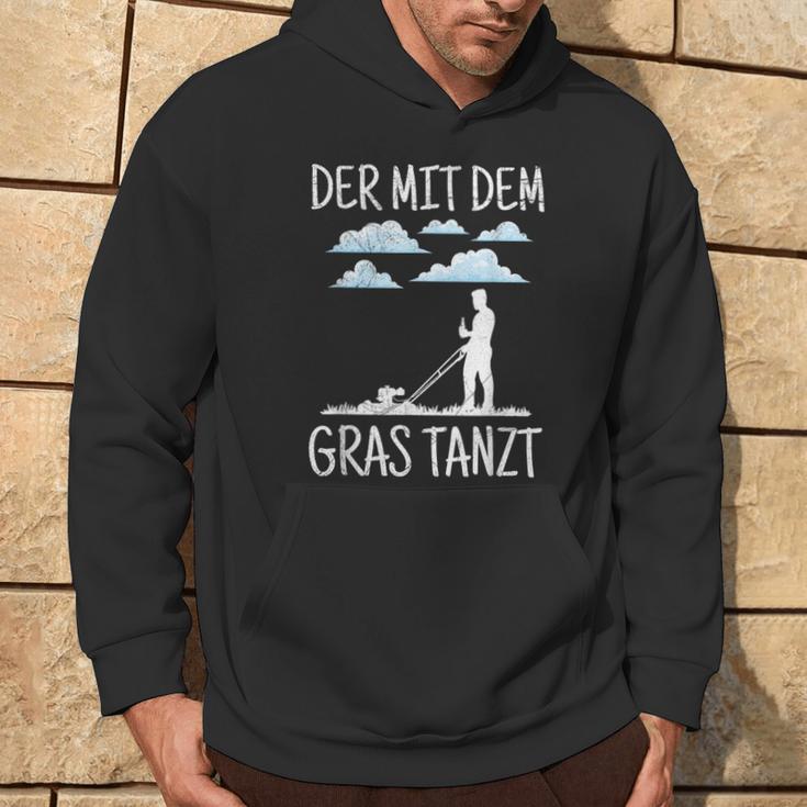 Der Mit Dem Gras The Mit Dem Gras Tanzt Garden Gardener Hoodie Lebensstil