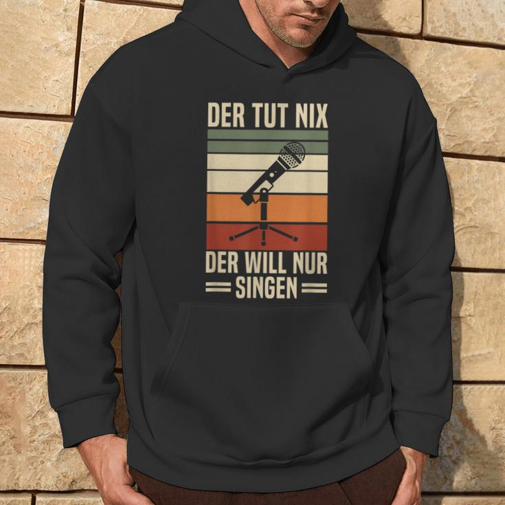 Der Tut Nix Der Will Nur Singen Singer Vocal Music Hoodie Lebensstil