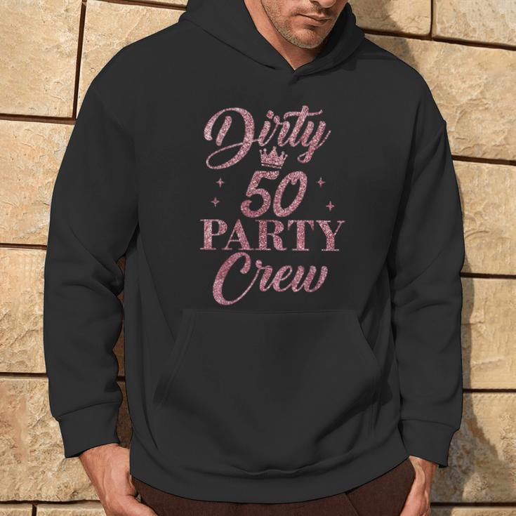 Dirty 50 Crew Süße Squad-Party Zum 50 Geburtstag Hoodie Lebensstil