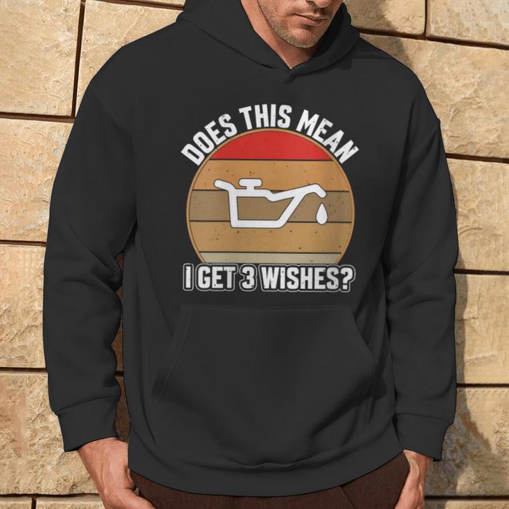 Does This Mean I Have 3 Wishes Car Oil Change Mechanics Hoodie Lifestyle