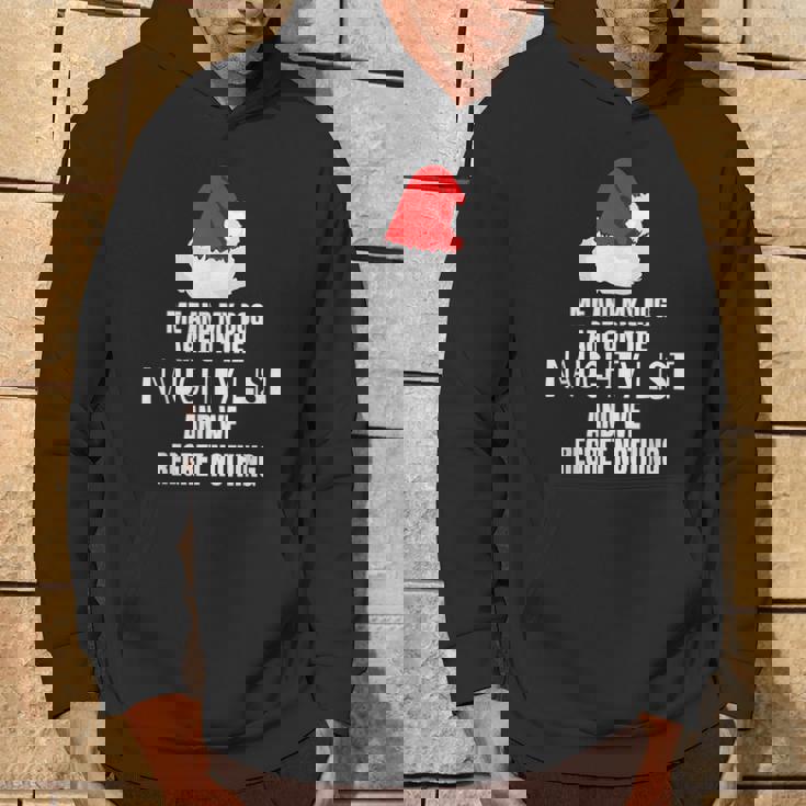 Me And My Dog Are In The Naughty List And We Regret Nothing Hoodie Lifestyle