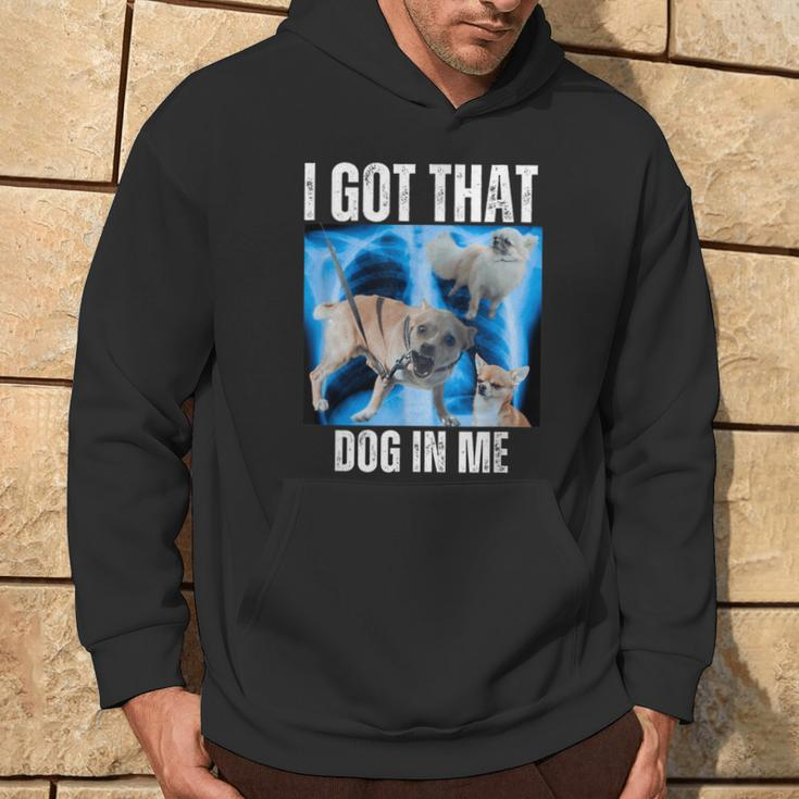 I Got That Dog In Me Xray Meme Quote Women Hoodie Lifestyle